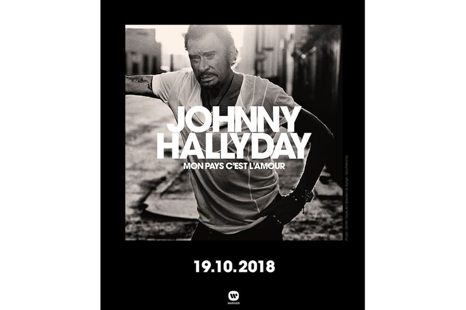 Mon pays c est l amour le dernier album de johnny hallyday sortira le 19 octobre